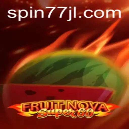 Exploring the Exciting Features of FruitNovaSuper60 and the Contribution of 77JL